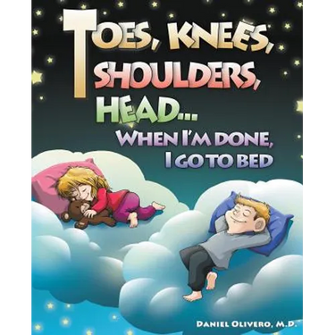 Toes, Knees, Shoulders, Head, When I'm Done, I Go to Bed