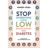 Stop Overeating During Low Blood Sugars with Diabetes: Learn how to manage hypoglycemia with type 1 and type 2 diabetes