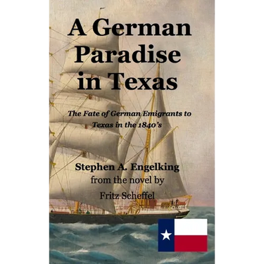 A German Paradise in Texas: The Fate of German Emigrants to Texas in the 1840's