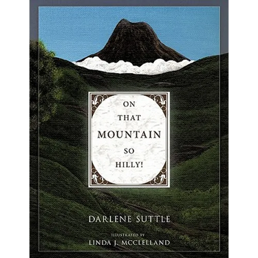 On That Mountain So Hilly!