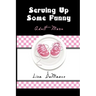 Serving Up Some Funny