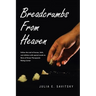 Breadcrumbs from Heaven