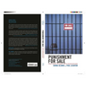Punishment for Sale: Private Prisons, Big Business, and the Incarceration Binge