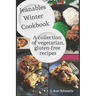 Jeanables Winter Cookbook: A Collection of Vegetarian, Gluten-free Recipes