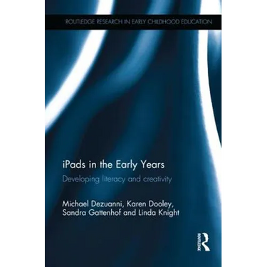 iPads in the Early Years: Developing literacy and creativity