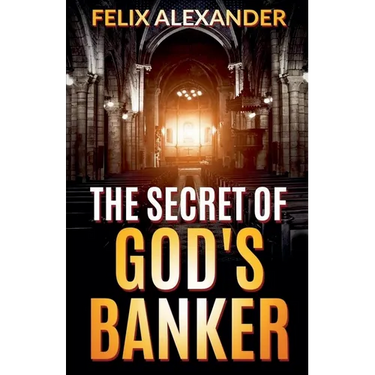 The Secret of God's Banker