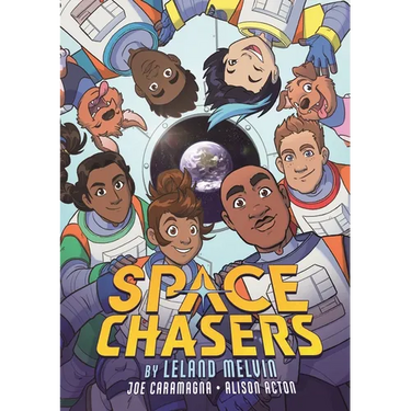 Space Chasers by Leland Melvin