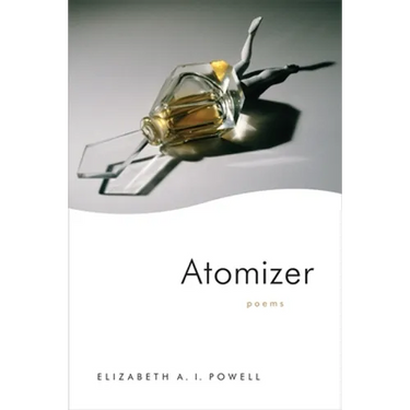 Atomizer: Poems