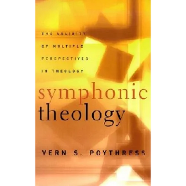 Symphonic Theology: The Validity of Multiple Perspectives in Theology