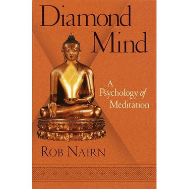 Diamond Mind: A Psychology of Meditation