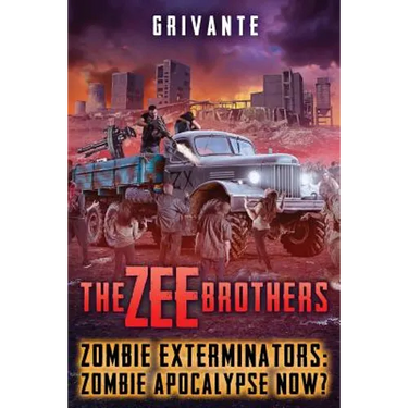 The Zee Brothers: Zombie Apocalypse Now?: Zombie Exterminators Vol.4