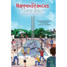The Happenstances at the Yellow County Community Center the Very Next Spring Break