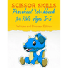 Scissor Skills Preschool Workbook for Kids Ages 3-5: Fun Gift Scissors Skills Activity Book. Vehicles and Dinosaur Edition Scissors Practice for Presc