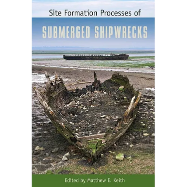 Site Formation Processes of Submerged Shipwrecks