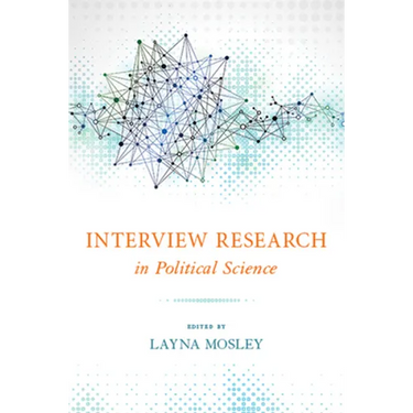 Interview Research in Political Science