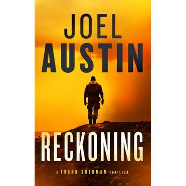 Reckoning: A Military Thriller Where the Mission Won't Die Quietly