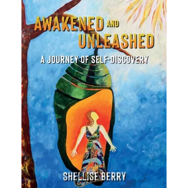 Awakened and Unleashed: A Journey of Self-Discovery