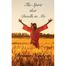 The Spirit that Dwells in Me