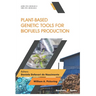 Plant-Based Genetic Tools for Biofuels Production