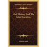 Irish History And The Irish Question