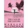 The Case of the Late Pig