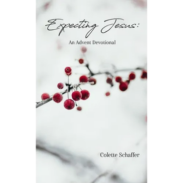 Expecting Jesus: An Advent Devotional