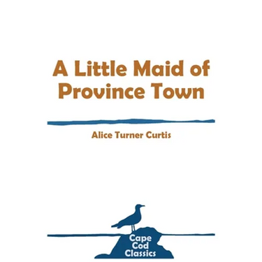 A Little Maid of Province Town