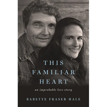 This Familiar Heart: An Improbable Love Story