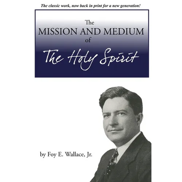 The Mission and Medium of The Holy Spirit