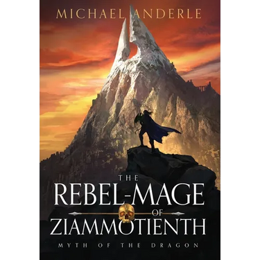 The Rebel-Mage of Ziammotienth