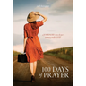 100 Days of Prayer: a JOURNEY into deeper intimacy with GOD