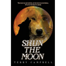 Shun the Moon