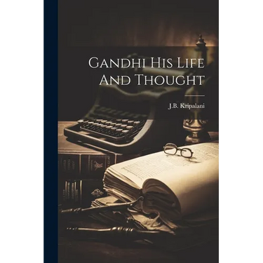 Gandhi His Life And Thought