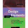 Design Elements, Third Edition: Understanding the Rules and Knowing When to Break Them - A Visual Communication Manual