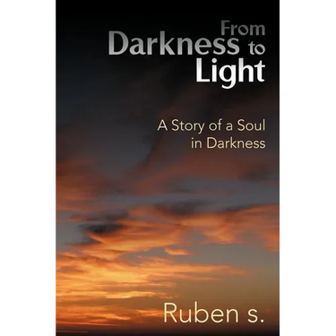 From Darkness to Light: A Story of a Soul in Darkness