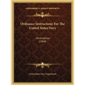 Ordnance Instructions For The United States Navy: third edition (1864)
