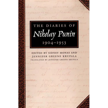 The Diaries of Nikolay Punin: 1904-1953