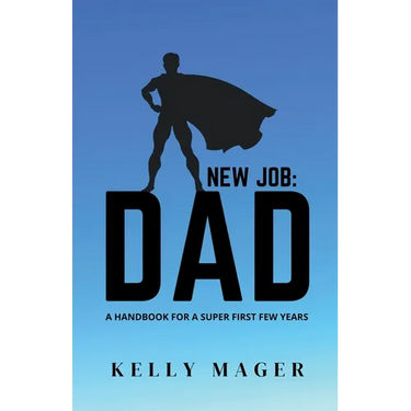 New Job: Dad