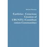 Earthrise: Conscious Creation of UBUNTU/Contributionism Communities