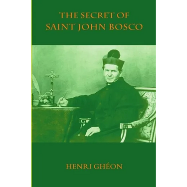 The Secret of Saint John Bosco