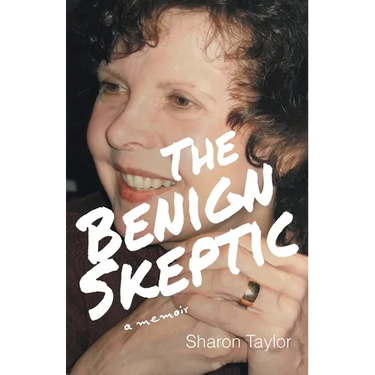 The Benign Skeptic: A Memoir
