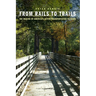 From Rails to Trails: The Making of America's Active Transportation Network