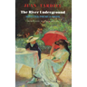 The River Underground: Selected Poems & Prose