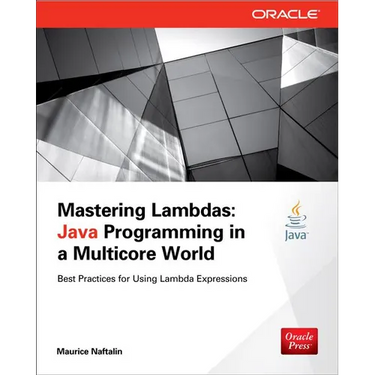 Mastering Lambdas: Java Programming in a Multicore World
