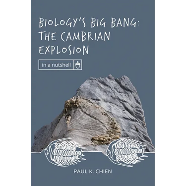 Biology's Big Bang: The Cambrian Explosion