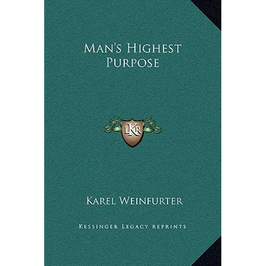 Man's Highest Purpose