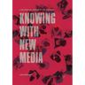 Knowing with New Media: A Multimodal Approach for Learning