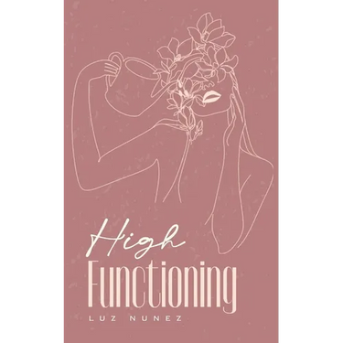 High Functioning