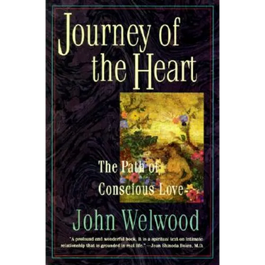 Journey of the Heart: Path of Conscious Love, the