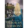 The Bachelor Knight: A Medieval Romance Novella